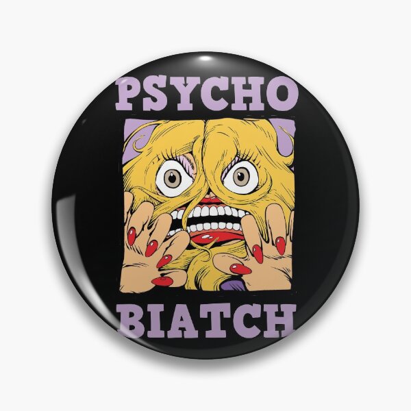 Item preview, Psycho Biatch designed and sold by Arthur Wendler.
