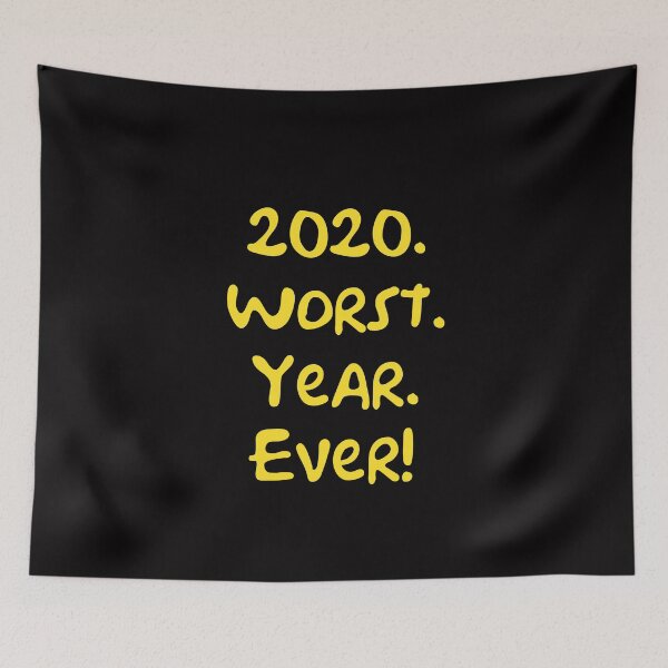 Item preview, 2020. Worst. Year. Ever!  designed and sold by DafyddEm.