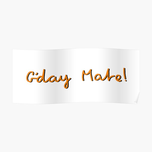 G'day Mate! (Love Island inspired) Poster