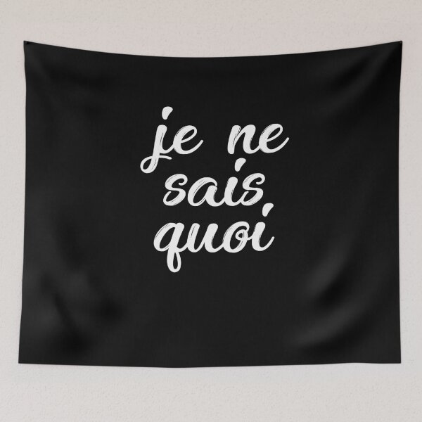Item preview, Je Ne Sais Quoi designed and sold by Merch By ika.