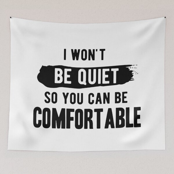 Item preview, I won't be quiet so you can be comfortable designed and sold by CodingForTech.