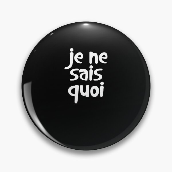 Item preview, Je Ne Sais Quoi designed and sold by Merch By ika.