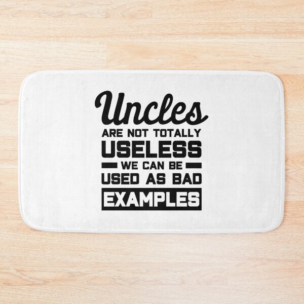 Item preview, Funny Uncle Tshirt: Uncles Are Not Totally Useless We Can Be Used As Bad Examples designed and sold by T-shirt For You.