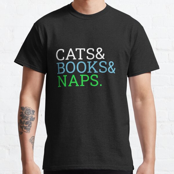 Cats and books and naps Classic T-Shirt