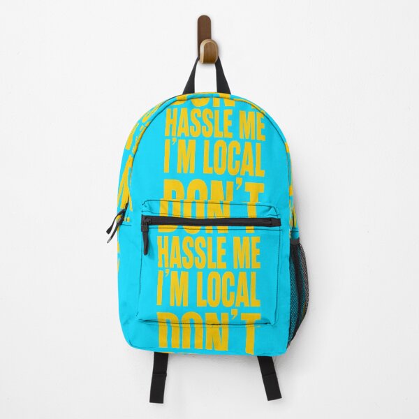 Item preview, Don't Hassle Me I'm Local designed and sold by trev4000.