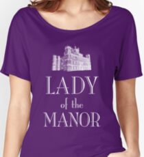 Lady of the Manor (white) Women's Relaxed Fit T-Shirt