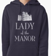 Lady of the Manor (white) Pullover Hoodie