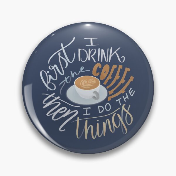 Item preview, First I drink the coffee designed and sold by doodle189.