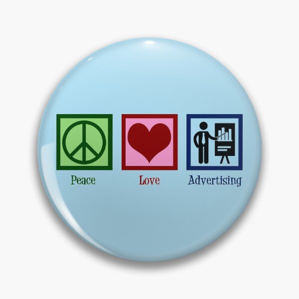 Item preview, Peace Love Advertising designed and sold by Epic Love Designs.