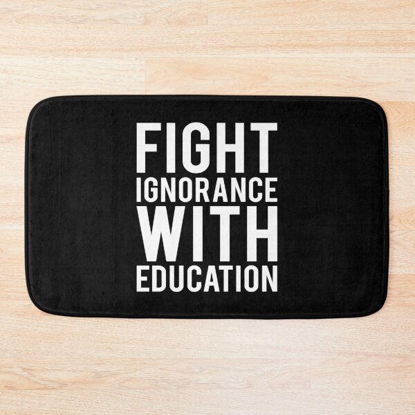 Item preview, Education Quotes: Fight Ignorance With Education designed and sold by T-shirt For You.
