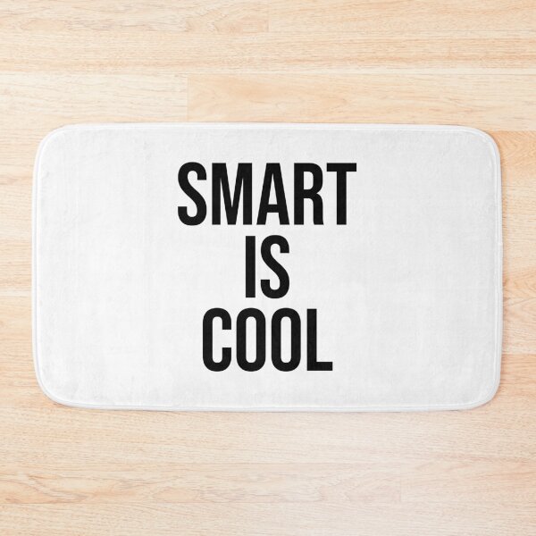 Item preview, Smart is Cool designed and sold by Babiola.