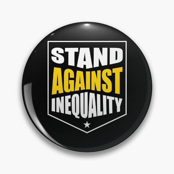 Item preview, Stand Against Inequality Human Rights Slogan designed and sold by everyspender.