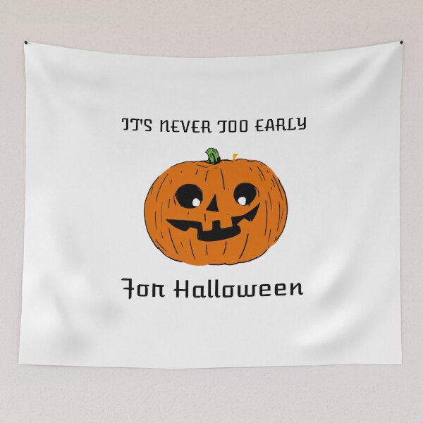 Item preview, It's never too early For halloween  ,Shop Halloween designed and sold by JobaBreezy.