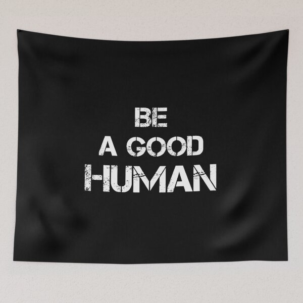Item preview, Be A Good Human designed and sold by Ms-Nach.