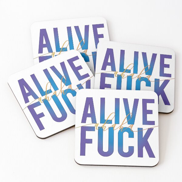 Item preview, Alive, ahaha Fuck 3 designed and sold by Cbusch.