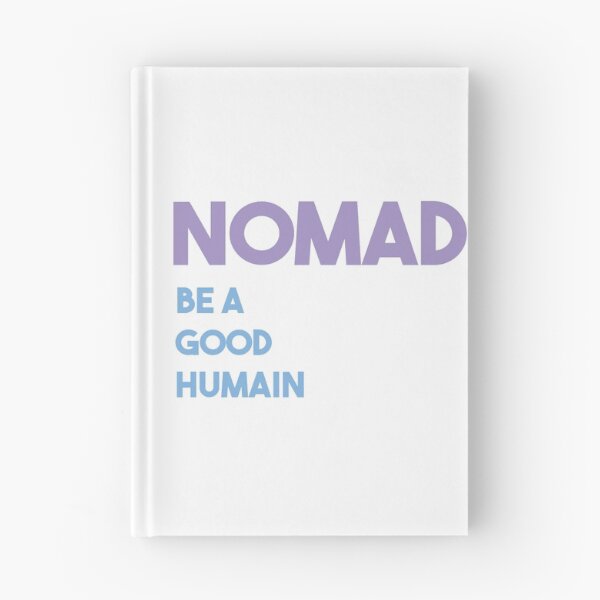 Item preview, nomad be a good human designed and sold by Yassineea65.