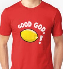 Good God, Lemon! Unisex T-Shirt