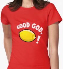 Good God, Lemon! Women's Fitted T-Shirt
