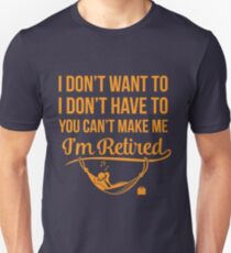 I don't want to Unisex T-Shirt