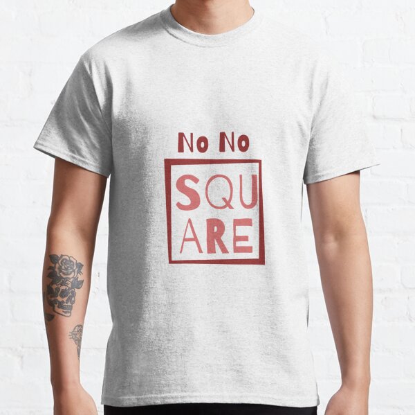 No Square Men S T Shirts Redbubble - no no square roblox id juicy remix