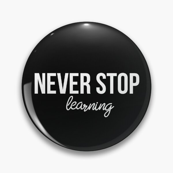 Item preview, Never stop learning designed and sold by DifferenceMaker.