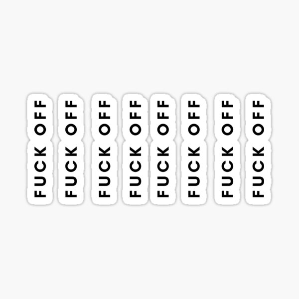 Item preview, Fuck Off  designed and sold by lolora.