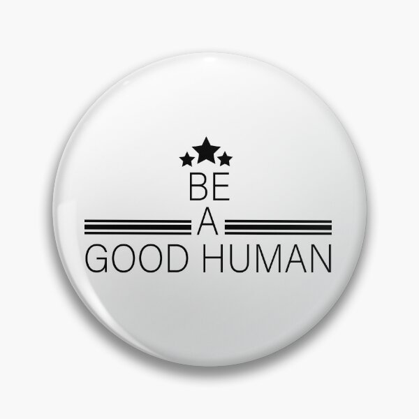Item preview, Be A Good Human designed and sold by Ms-Nach.