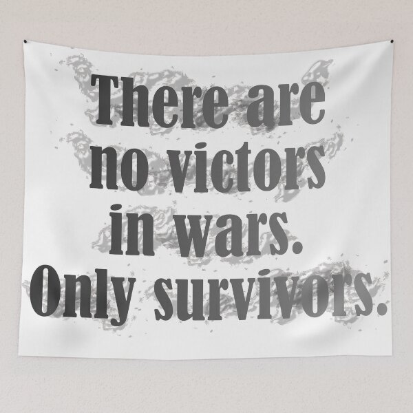 Item preview, There are no victors in war. designed and sold by MatheusDark.