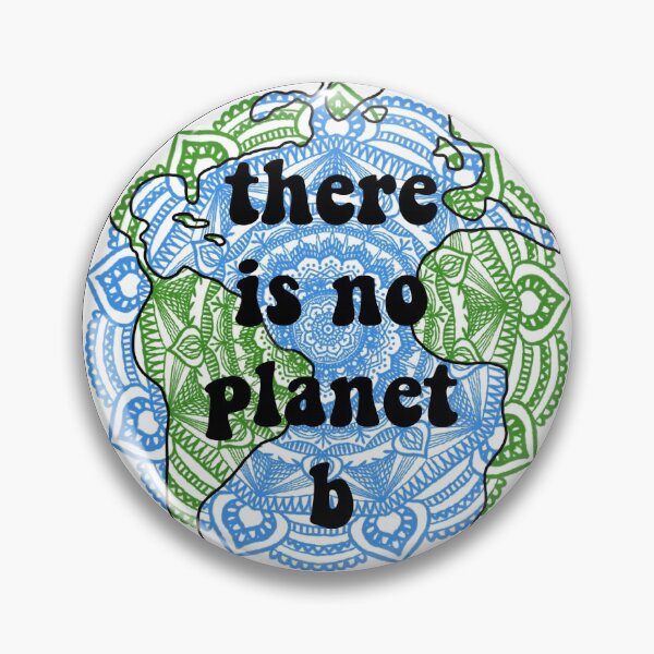 Item preview, There Is No Planet B designed and sold by Grace Friedman.