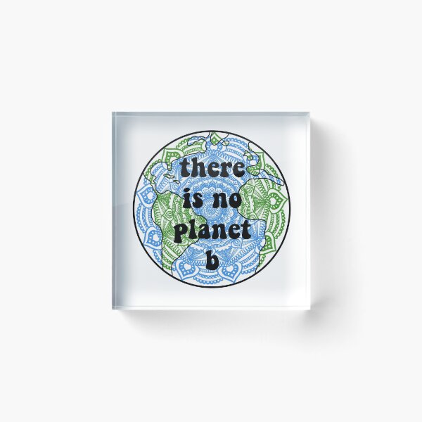 Item preview, There Is No Planet B designed and sold by Grace Friedman.