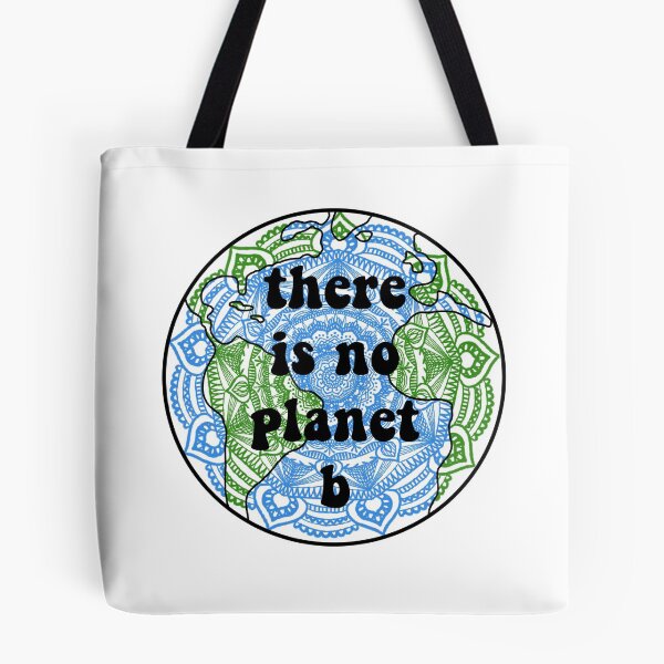 Item preview, There Is No Planet B designed and sold by Grace Friedman.