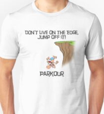 Parkour - Don't live on the edge, jump off it Unisex T-Shirt