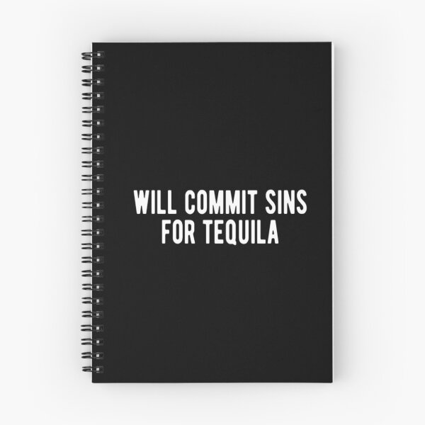 Item preview, Will Commit Sins For Tequila designed and sold by CatMonkStudios.