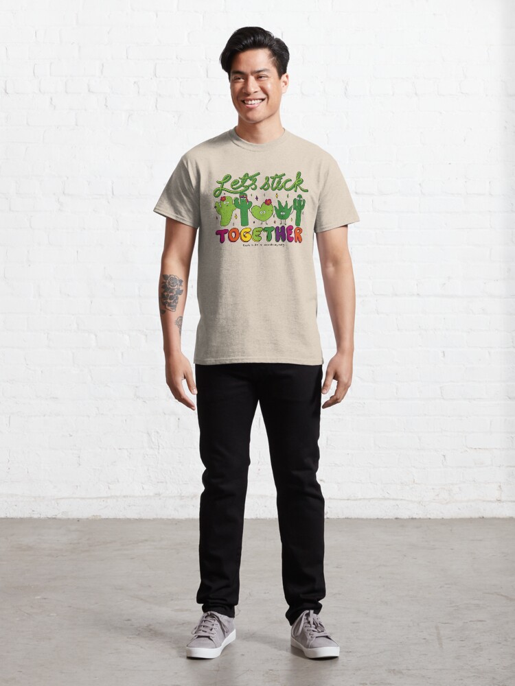 Alternate view of Let's Stick Together Classic T-Shirt