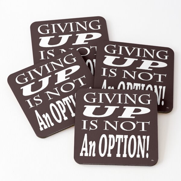 Item preview, GIVING UP IS NOT AN OPTION!  designed and sold by DoubleDSD.