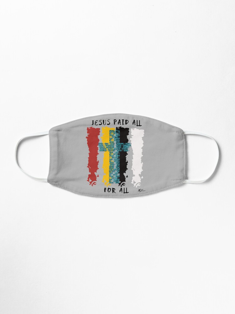Alternate view of Jesus Paid All For All Mask