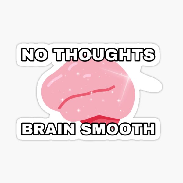 My brain don't filter my dumb thoughts, why? : r/memes
