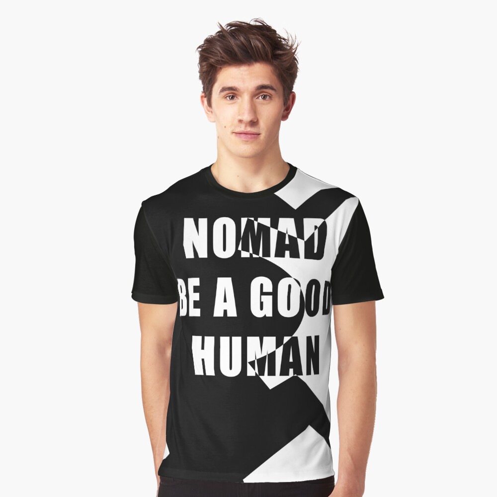 nomad basic tee be a good human
