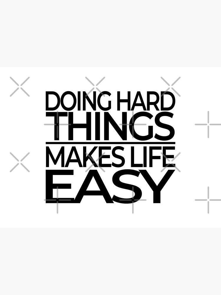 hard-things-quotes-sayings-hard-things-picture-quotes