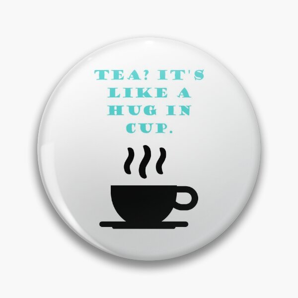 Item preview, Tea? It's a Hug in a Cup designed and sold by asar1437.
