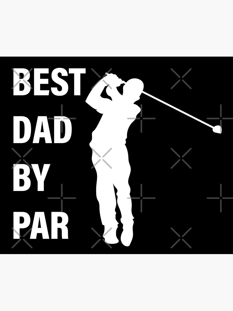 best dad by par