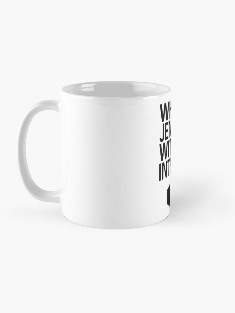"What Is Jen Doing With The Coffee Mug for Sale by