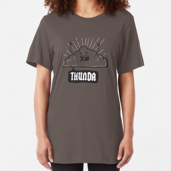Thunda 4 Dunda! Slim Fit T-Shirt