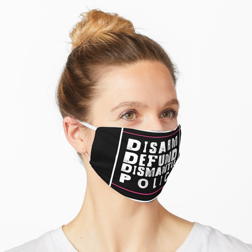 disarm defund dismantle police Mask
