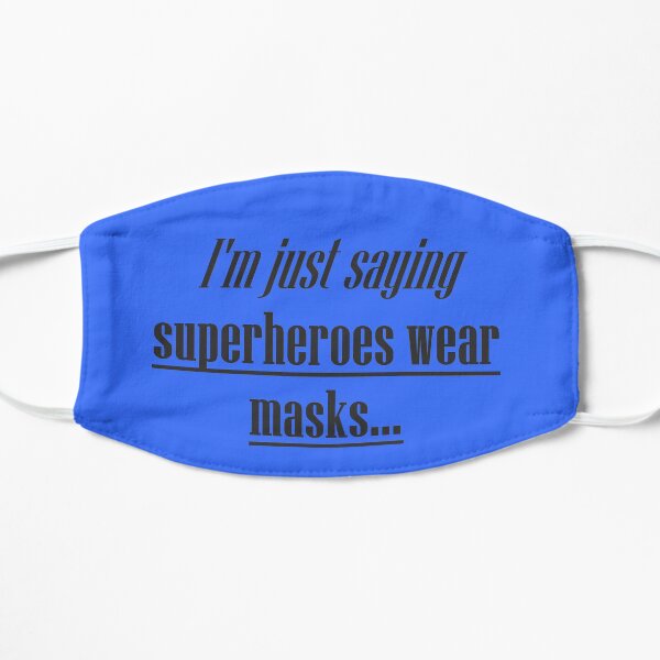 Los superhéroes usan máscaras ... Mascarilla plana