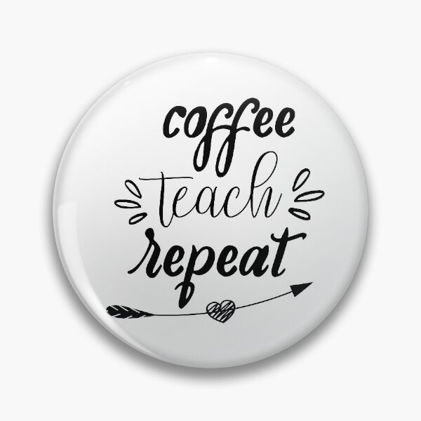 Item preview, Coffee Teach Repeat designed and sold by lotusland.