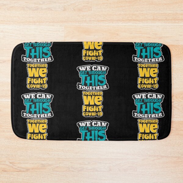 Item preview, We Can Get Through This Together Together We Fight Covid19 designed and sold by darknessjeff86.