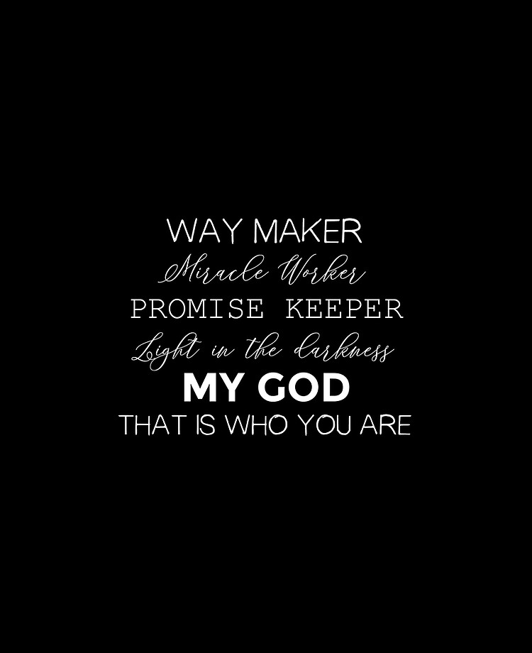 Way maker miracle worker promise keeper light in the darkness my God that  is who you are, Christian song iPad Case & Skin for Sale by LizzieSmiley