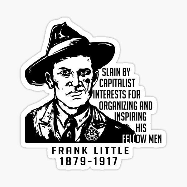 Item preview, Frank Little Quote - Held der Arbeiterbewegung und IWW (Wobblies) designed and sold by fuzzynautilus.