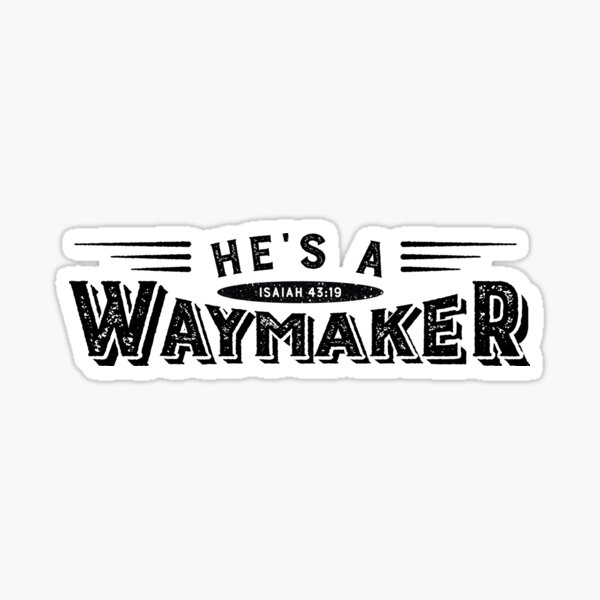 Way Maker' Sticker